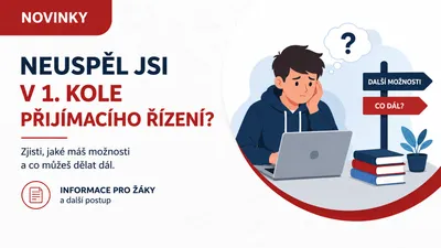 JAK POSTUPOVAT V PŘÍPADĚ, ŽE JSTE NEBYLI PŘIJATI NA  ŽÁDNOU Z VYBRANÝCH SŠ.